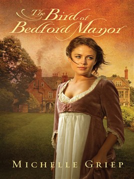 "The Bird of Bedford Manor" by Griep, Michelle