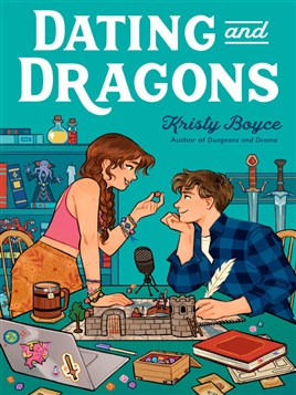 "Dating and Dragons" by Boyce, Kristy