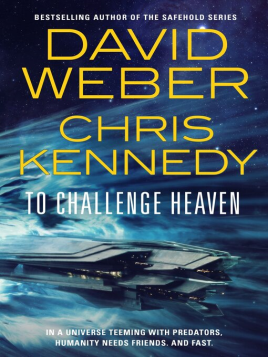 "To Challenge Heaven" by Weber, David, 1952-