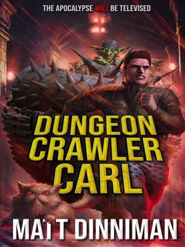 "Dungeon Crawler Carl" by Dinniman, Matt