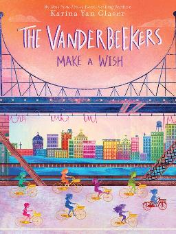 The Vanderbeekers Make A Wish