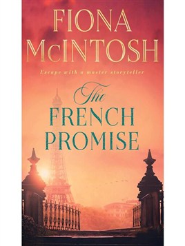 "The French Promise" by McIntosh, Fiona, 1960-