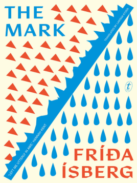 "The Mark" by Fríða Ísberg