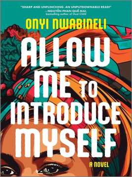 "Allow Me to Introduce Myself" by Nwabineli, Onyi