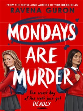 "Mondays Are Murder" by Guron, Ravena