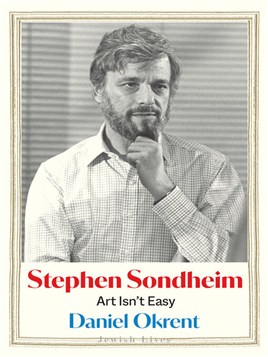 "Stephen Sondheim" by Okrent, Daniel, 1948-