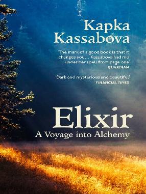 "Elixir" by Kassabova, Kapka, 1973-