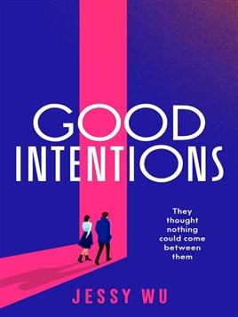 "Good Intentions" by Wu, Jessy