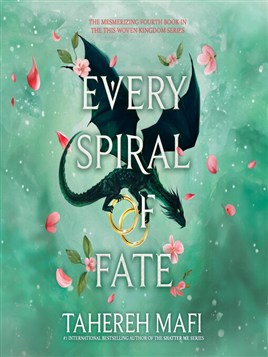 "Every Spiral of Fate" by Mafi, Tahereh