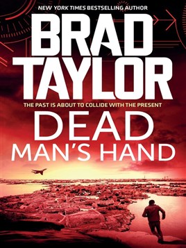 "Dead Man's Hand" by Taylor, Brad, 1965-
