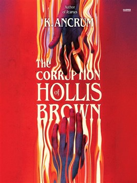 "The Corruption of Hollis Brown" by Ancrum, K. 1991-