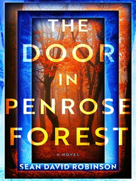 "The Door in Penrose Forest" by Robinson, Sean David