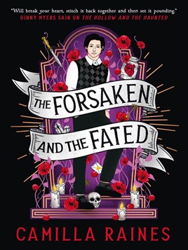 "The Forsaken and the Fated" by Raines, Camilla