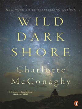"Wild Dark Shore" by McConaghy, Charlotte