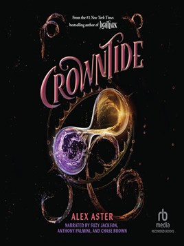 "Crowntide" by Aster, Alex