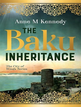 "The Baku Inheritance" by Kennedy, Anne M.