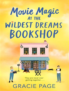 "Movie Magic at the Wildest Dreams Bookshop" by Page, Gracie