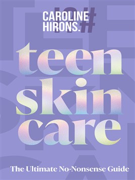 "Teen Skincare" by Hirons, Caroline