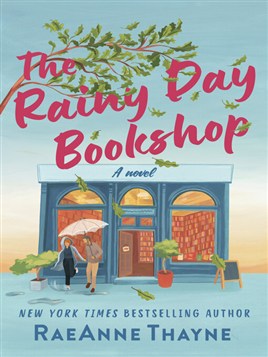 "The Rainy Day Bookshop" by Thayne, RaeAnne