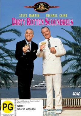 "Dirty Rotten Scoundrels"