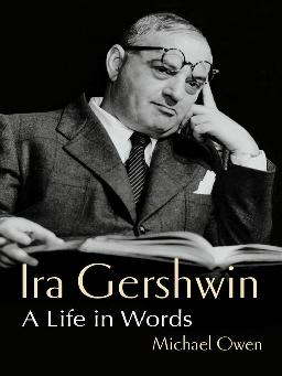 "Ira Gershwin" by Owen, Michael, 1962-