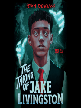 "The Taking of Jake Livingston" by Douglass, Ryan