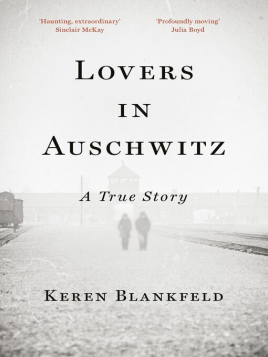 "Lovers in Auschwitz" by Blankfeld, Keren