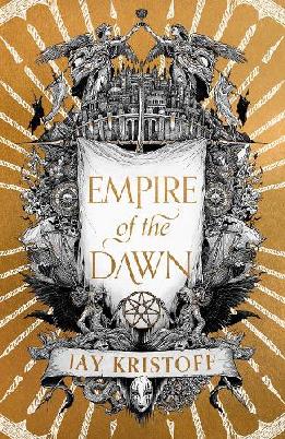 "Empire of the Dawn" by Kristoff, Jay, 1973-