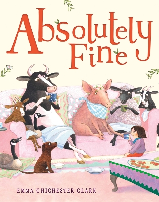 "Absolutely Fine" by Chichester Clark, Emma, 1955-