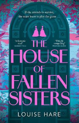 "The House of Fallen Sisters" by Hare, Louise