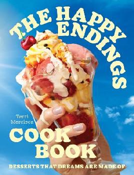 "The Happy Endings Cookbook" by Mercieca, Terri