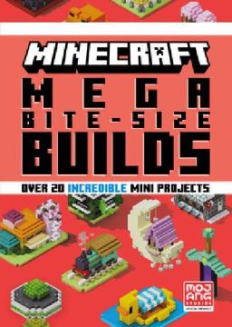 "Minecraft Mega Bite-size Builds"