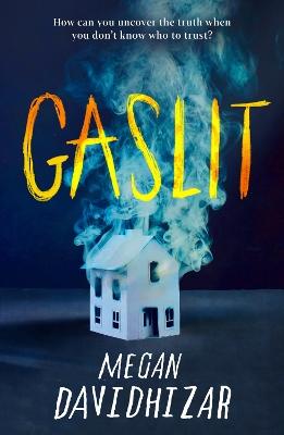 "Gaslit" by Davidhizar, Megan