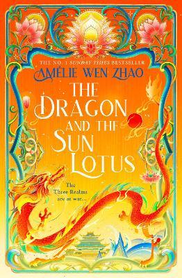 "The Dragon and the Sun Lotus" by Zhao, Amélie Wen