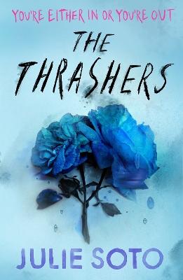 "The Thrashers" by Soto, Julie, 1988-