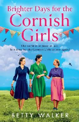 "Brighter Days for the Cornish Girls" by Walker, Betty (Novelist)