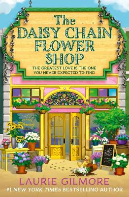 "The Daisy Chain Flower Shop" by Gilmore, Laurie