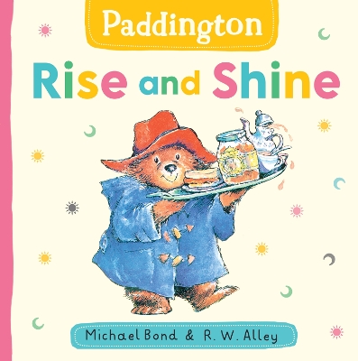 "Rise and Shine" by Bond, Michael, 1926-2017