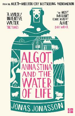 "Algot, Anna Stina and the Water of Life" by Jonasson, Jonas, 1961-