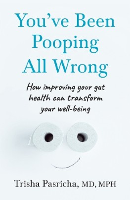"You've Been Pooping All Wrong" by Pasricha, Trisha