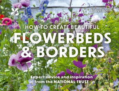 "How to Create Beautiful Flowerbeds and Borders" by Booth, Robyn