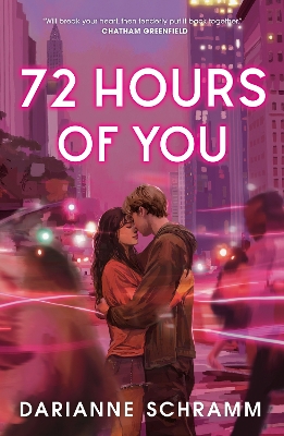 "72 Hours of You" by Schramm, Darianne