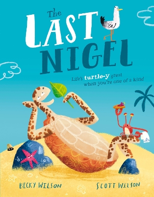 "The Last Nigel" by Wilson, Becky (Children's author)