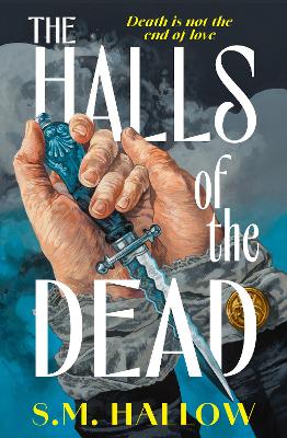 "The Halls of the Dead" by Hallow, S. M.