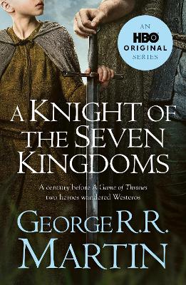 "A Knight of the Seven Kingdoms" by Martin, George R. R., 1948-