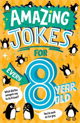 "Amazing Jokes for Every 8 Year Old" by Frost, Kit (Children's author and editor)