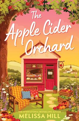 "The Apple Cider Orchard" by Hill, Melissa, 1974-