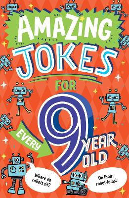 "Amazing Jokes for Every 9 Year Old" by Frost, Kit (Children's author and editor)