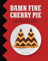 Damn Fine Cherry Pie