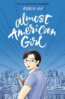 "Almost American Girl" by Ha, Robin